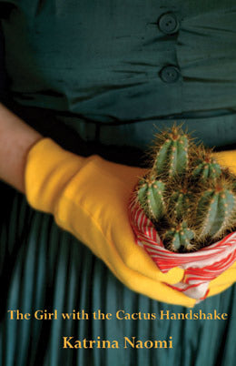 The Girl with the Cactus Handshake